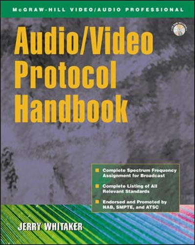 Audio/video protocol handbook : BROADCAST STANDARDS AND REFERENCE DATA