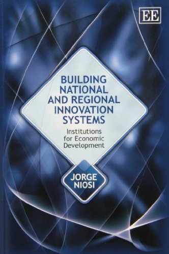 Building national and regional innovation systems : institutions for economic development