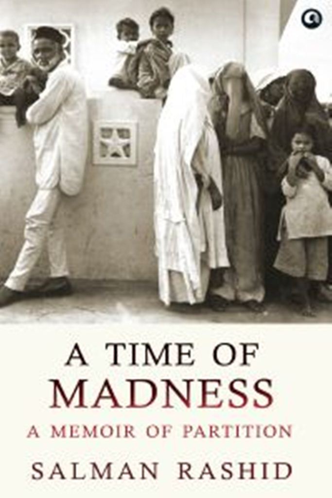 A time of madness : a memoir of partition